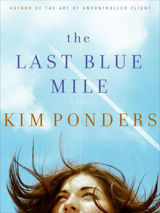 Title details for The Last Blue Mile by Kim Ponders - Available